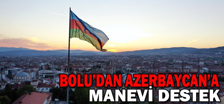 Bolu’dan Azerbaycan’a manevi destek