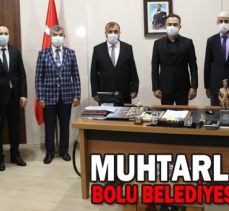 MUHTARLAR’DAN BOLU BELEDİYESİNE ZİYARET