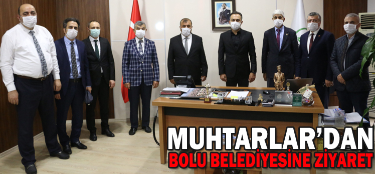 MUHTARLAR’DAN BOLU BELEDİYESİNE ZİYARET