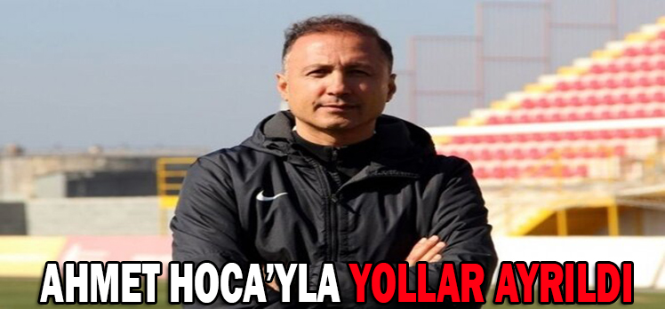 AHMET HOCA’YLA YOLLAR AYRILDI