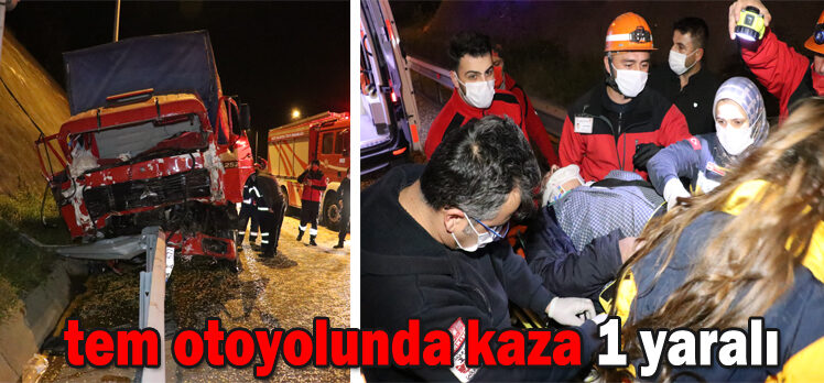 Tem otoyolunda kaza: 1 yaralı