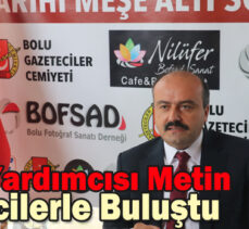 Bakan Yardımcısı Metin Gazetecilerle Buluştu