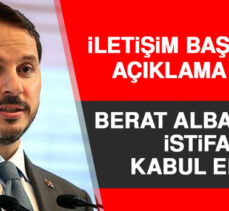 Berat Albayrak’ın istifası kabul edildi