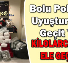 Bolu Polisinde Uyuşturucuya Geçit Yok!