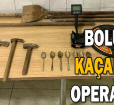 BOLU’DA  KAÇAK KAZI  OPERASYONU