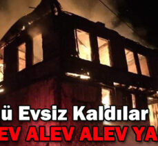 AHŞAP EV ALEV ALEV YANDI