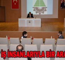 VALİ ÜMİT İŞ İNSANLARIYLA BİR ARAYA GELDİ