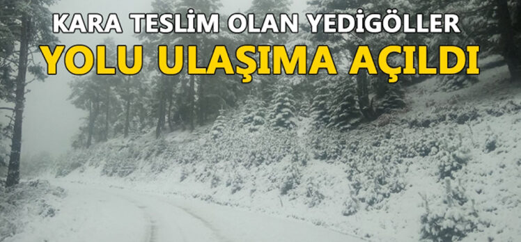 Yedigöller yolu ulaşıma açıldı