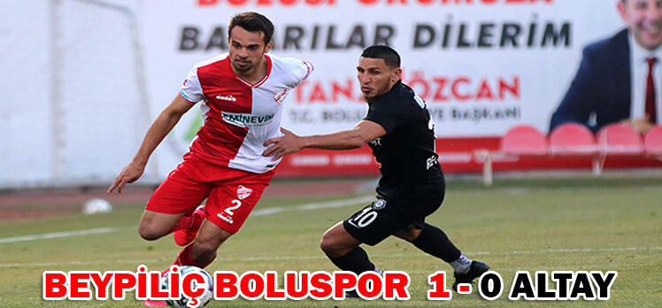 Beypiliç Boluspor 1 – 0 Altay