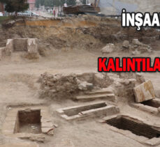 İNŞAAT KAZISINDA                     TARİHİ ESER  KALINTILARI BULUNDU