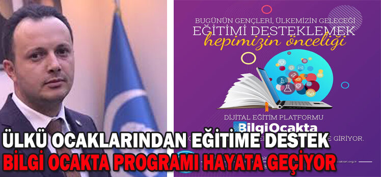 BİLGİ OCAKTA PROGRAMI HAYATA GEÇİYOR