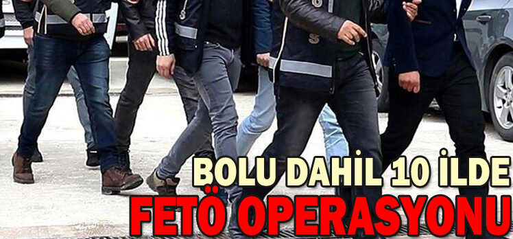 FETÖ OPERASYONU