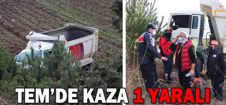 TEM’DE KAZA: 1 YARALI