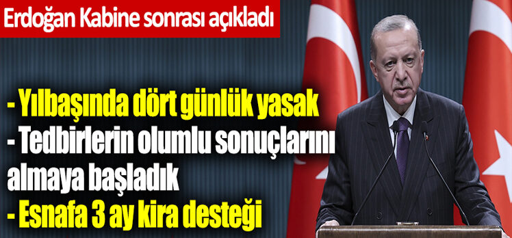 Cumhurbaşkanı Erdoğan alınan yeni kararları açıkladı!