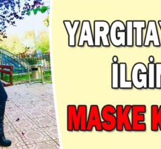 YARGITAY’DAN  İLGİNÇ  MASKE KARARI