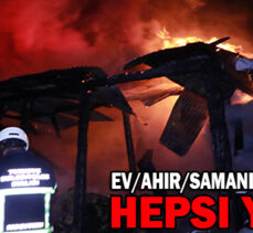 Ev, ahır, samanlık ve odunluk hepsi yandı