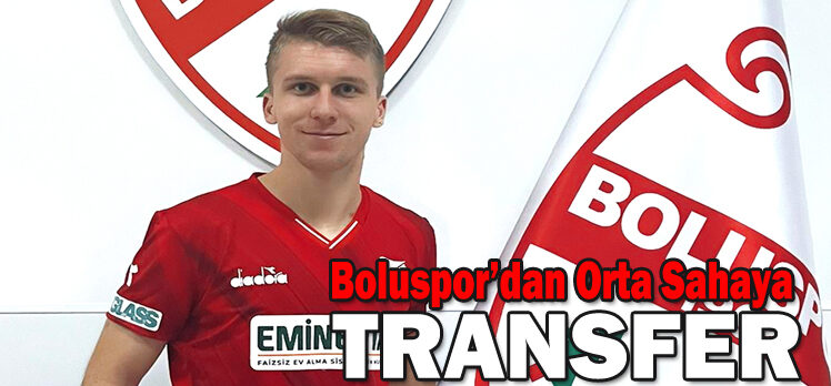 Boluspor’dan Orta Sahaya Transfer