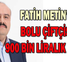 BOLU ÇİFTÇİSİNE 900 BİN LİRALIK ÖDENEK