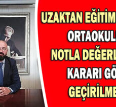 BAYRAM: UZAKTAN EĞİTİM SÜRECİNDE ORTAOKULLARDA NOTLA DEĞERLENDİRME KARARI GÖZDEN GEÇİRİLMELİDİR!