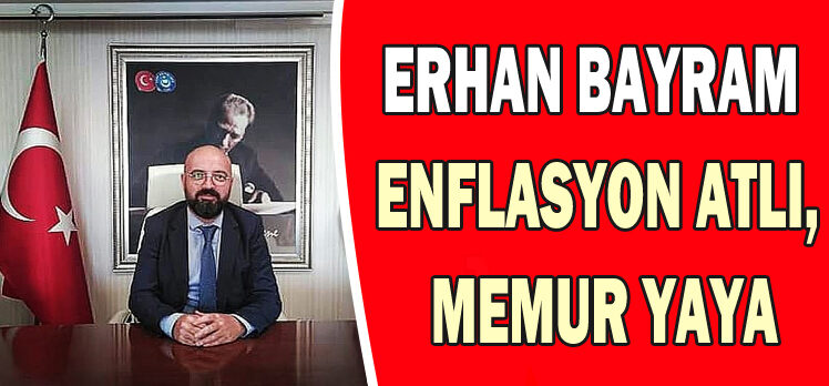 BAYRAM: ENFLASYON ATLI, MEMUR YAYA