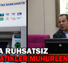 Bolu’da ruhsatsız bankamatikler mühürlenecek