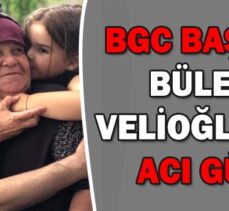 BGC BAŞKANI BÜLENT VELİOĞLU’NUN ACI GÜNÜ