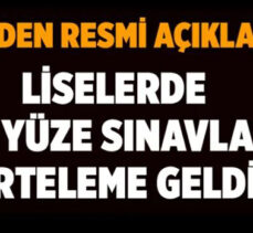 Liselerde yüz yüze sınavlara erteleme geldi