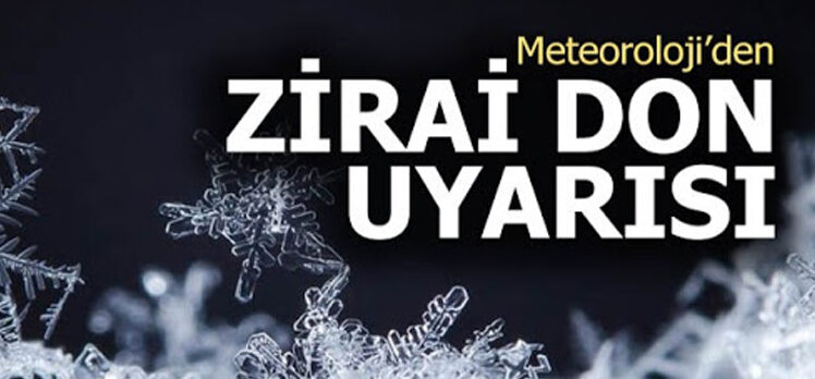 Meteorolojiden  zirai don uyarısı