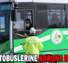 HALK OTOBÜSLERİNE KORONA DENETİMİ