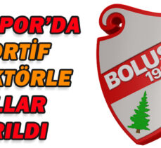 BOLUSPOR’DA SPORTİF DİREKTÖRLE YOLLAR AYRILDI