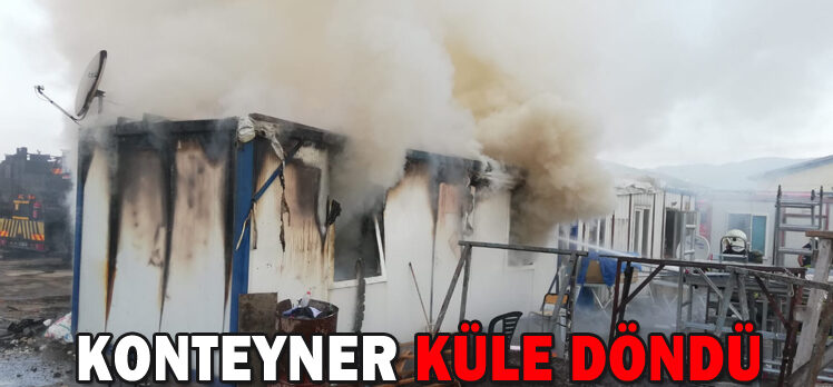 KONTEYNER KÜLE DÖNDÜ