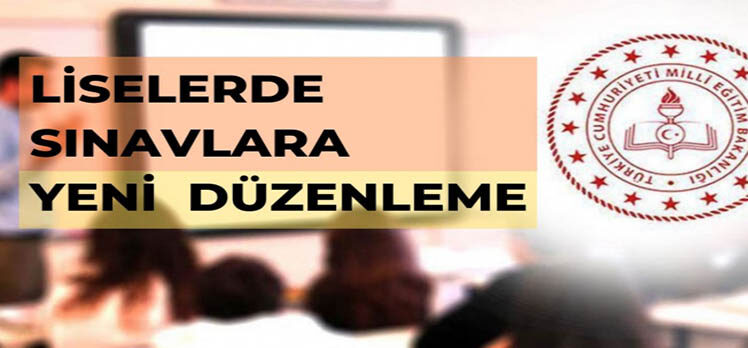 Liselerde sınavlara yeni düzenleme