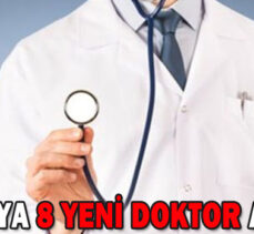 BOLU’YA 8 YENİ DOKTOR ATANDI