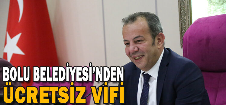 BOLU BELEDİYESİ’NDEN ÜCRETSİZ VİFİ