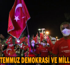 15 TEMMUZ DEMOKRASİ VE MİLLİ BİRLİK GÜNÜ