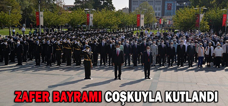 30 Ağustos Zafer Bayramı Coşkuyla Kutlandı