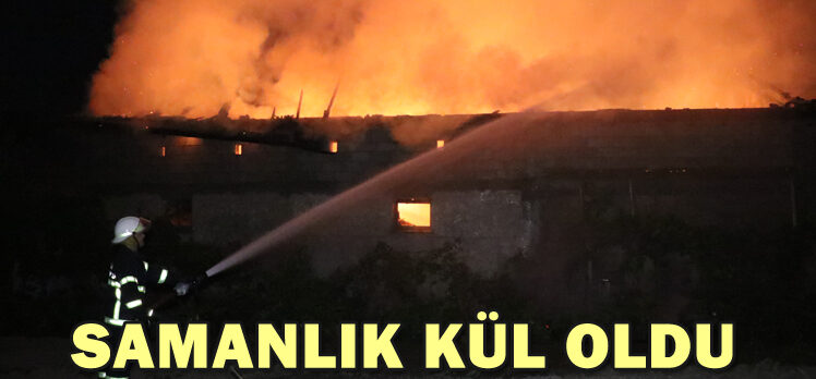 SAMANLIK KÜL OLDU