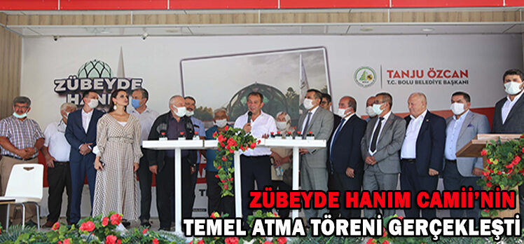 Zübeyde Hanım Camii’nin Temel Atma Töreni gerçekleşti