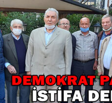 DEMOKRAT PARTİDE İSTİFA DEPREMİ