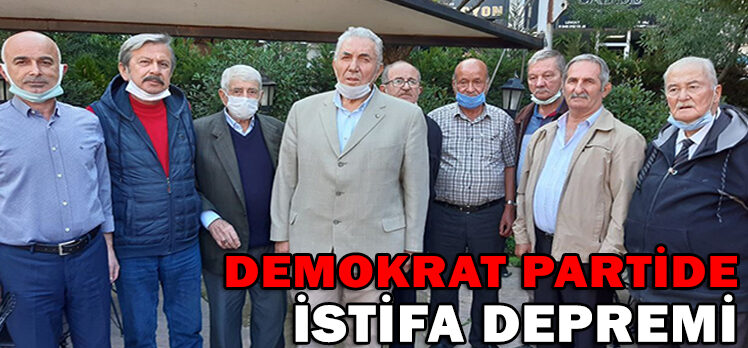 DEMOKRAT PARTİDE İSTİFA DEPREMİ