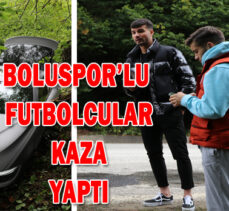 BOLUSPOR’LU  FUTBOLCULAR  KAZA  YAPTI