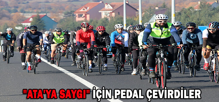 “ATA’YA SAYGI” İÇİN PEDAL ÇEVİRDİLER