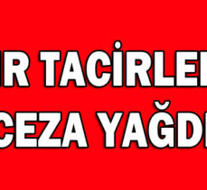 ZEHİR TACİRLERİNE CEZA YAĞDI