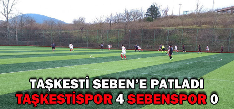 TAŞKESTİSPOR: 4 SEBENSPOR: 0