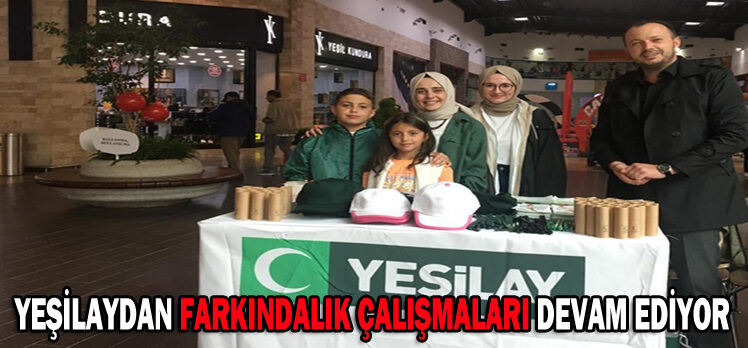 YEŞİLAYDAN FARKINDALIK ÇALIŞMALARI DEVAM EDİYOR