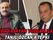 BOLU’DA YAŞAYAN YOZGATLILARDAN TANJU ÖZCAN’A TEPKİ